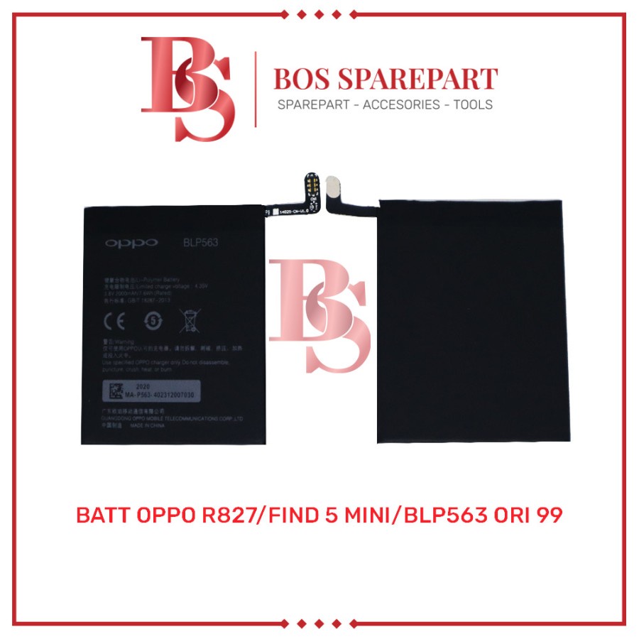 BATTERY OPPO R827 / FIND 5 MINI / BLP563 ORI 99