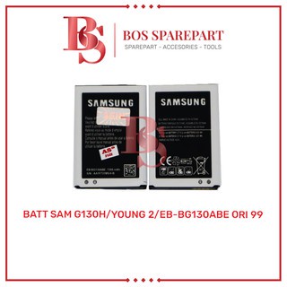 BATERAI SAMSUNG G130/G130H / YOUNG 2 / EB - BG130ABE ORI 99 / BATTERY / BATRE