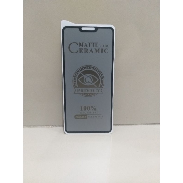 TEMPERED GLASS MATTE FILM CERAMIC PRIVACY SPY OPPO A3S / OPPO F7 / VIVO V9 / VIVO Y81 / VIVO Y83 / VIVO Y85 / MI 8 LITE / TEMPERED GLASS MATTE FILM CERAMIC PRIVACY SPY REALME C1 / TEMPERED GLASS MATTE FILM CERAMIC PRIVACY SPY REALME 2
