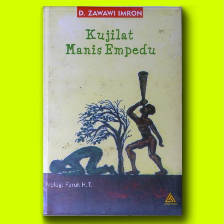 Buku Kujilat Manis Empedu - Gama Media - D. Zawawi Imron