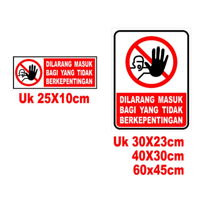 Jual Stiker Dilarang Masuk Bagi Yang Tidak Berkepentingan Shopee