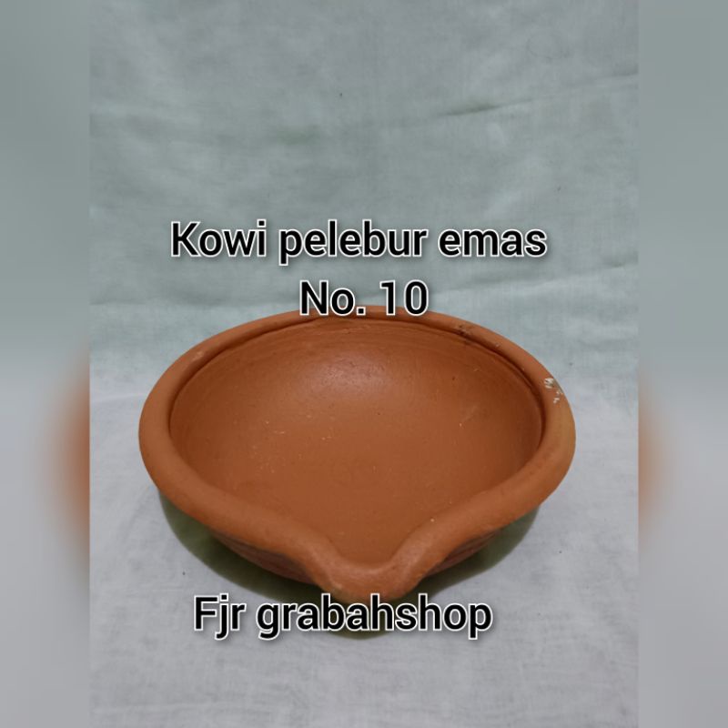 kowi pelebur emas no 10 //pelebur logam tanah liat asli berkualitas grabah tanah liat