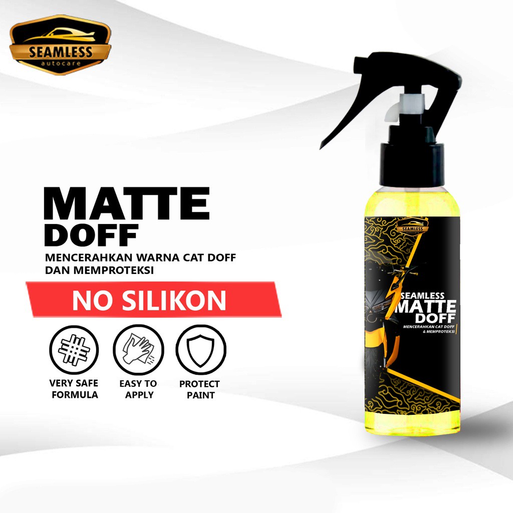 Perawatan Cat Doff - MATTE DOFF SEAMLESS / Lindungi Cat Matte Doff / Tidak Mengandung Wax Silikon