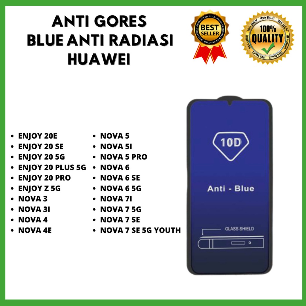 &lt; TEMPERED GLASS ANTI BLUE - ANTI RADIASI &gt; HUAWEI ENJOY 20E - ENJOY 20 5G-ENJOY 20 PLUS 5G - ENJOY 20 PRO-ENJOY Z 5G-NOVA 3-NOVA 31-NOVA 4-NOVA 4E-NOVA 5-NOVA 5I-NOVA 5 PRO-NOVA 6-NOVA 6 SE-NOVA 6 5G-NOVA 7I-NOVA 7 5G-NOVA 7 SE-NOVA 7 SE 5G YOUTH (HOKKY)