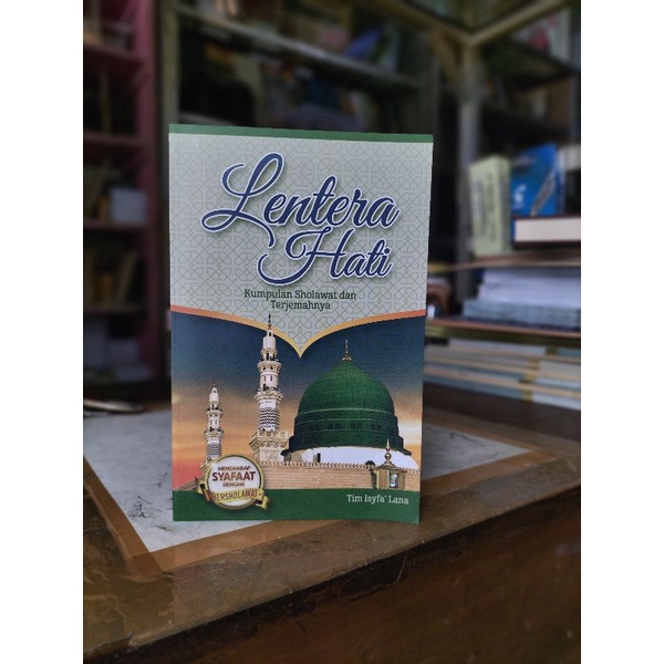 Lentera Hati _ Kumpulan Sholawat
