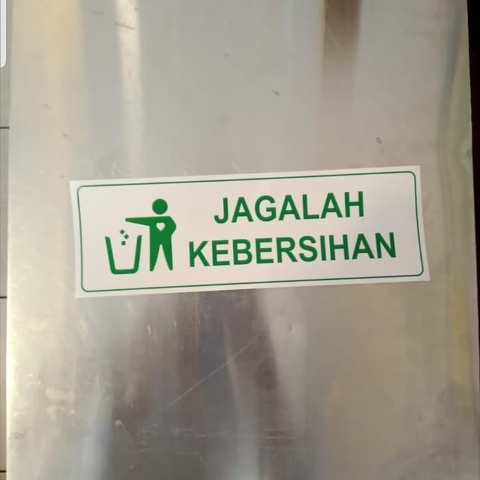 

SIGN STICKER JAGALAH KEBERSIHAN UK 10X30CM HIMBAUAN RAMBU K3