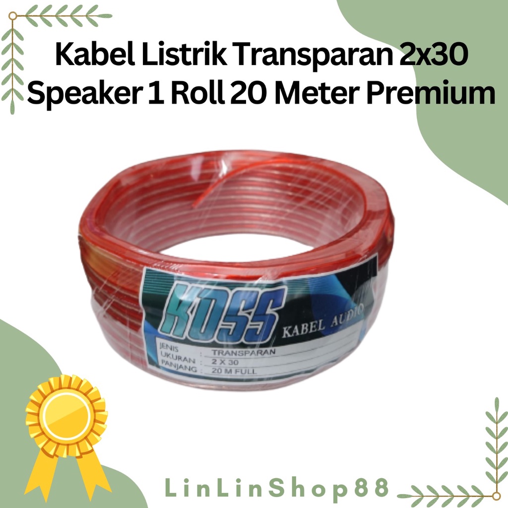 Kabel Listrik Transparan 2x30 Audio Speaker 1Roll 25 Meter Premium