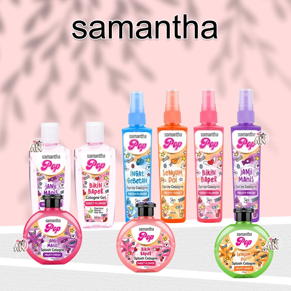 SAMANTHA COLOGNE SERIES ( SPRAY 105ml / SPLASH 125ml / GEL 100ml )