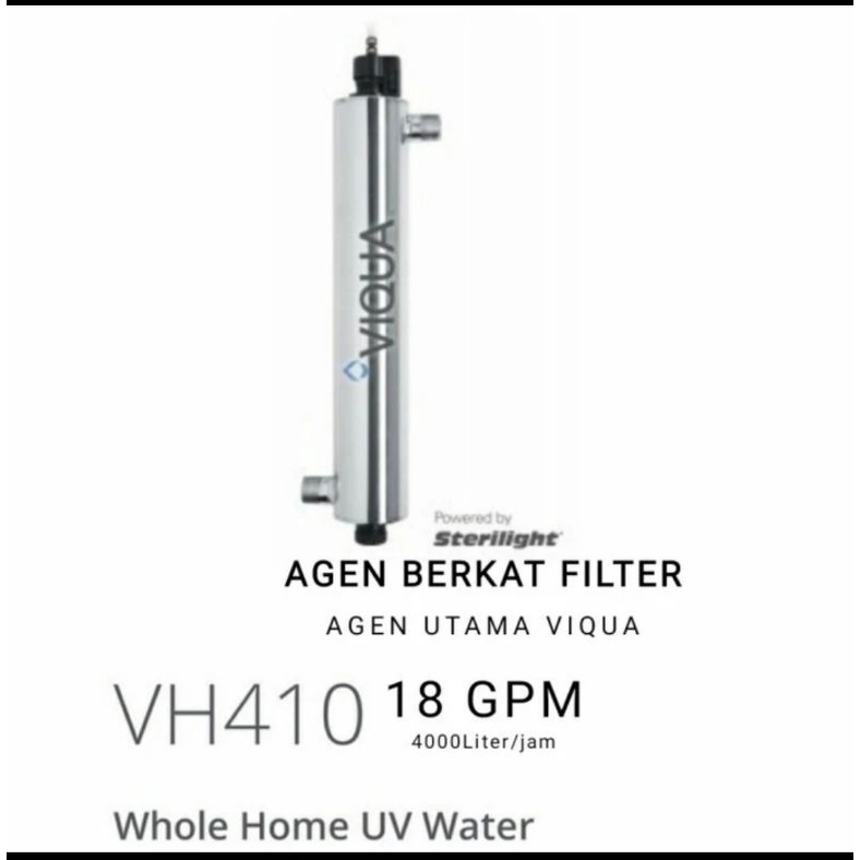 VH 410 VIQUA 18GPM 4000L/jam set unit KOMPLIT