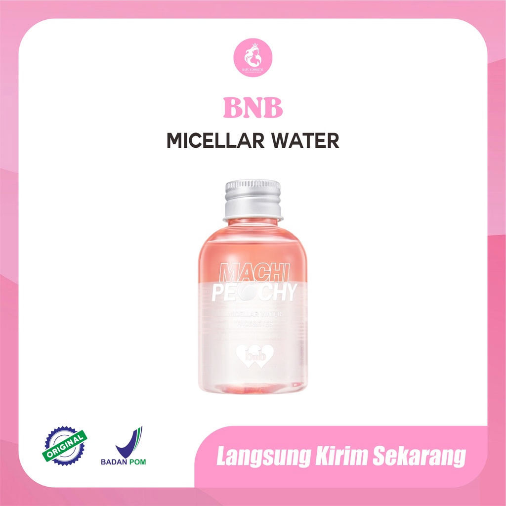 BNB Machi Peachy Micellar water Face &amp;Eyes-Barenbliss Micellar water-100ml-BPOM