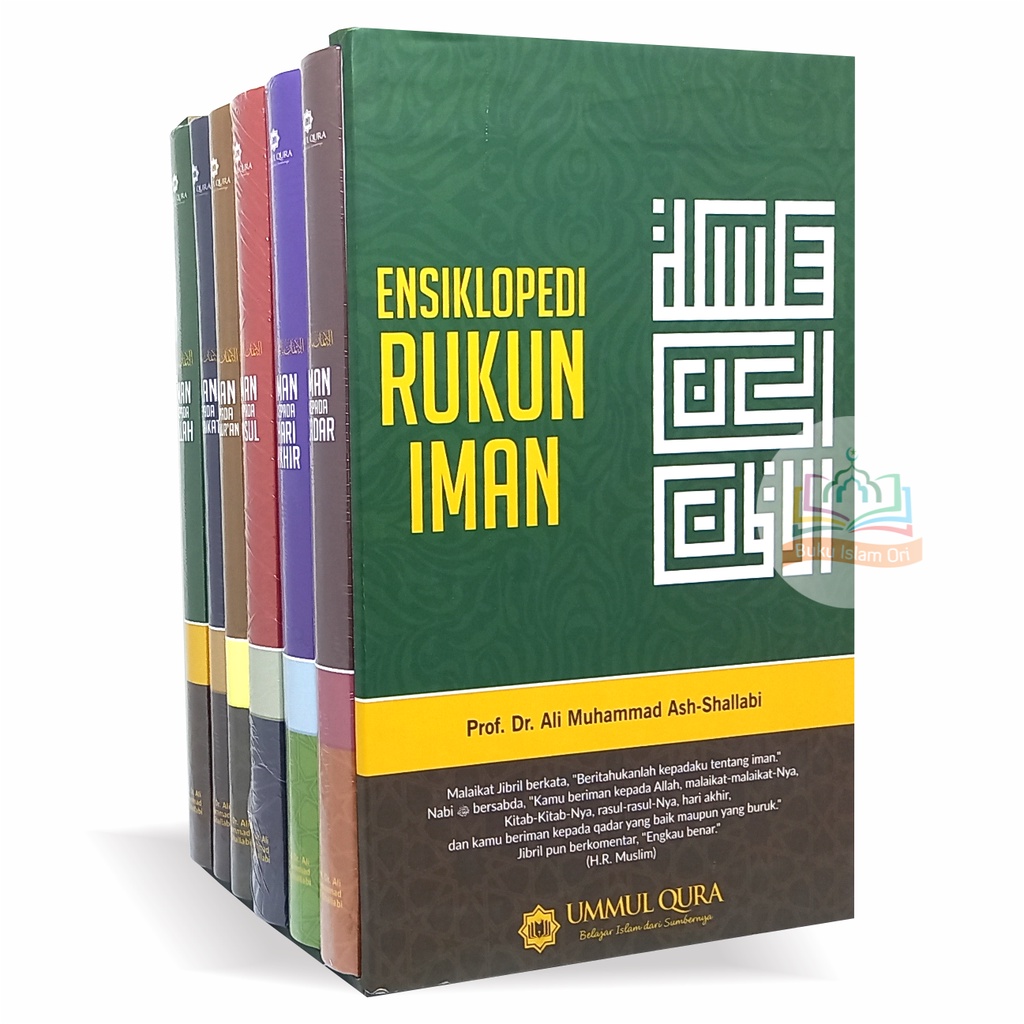 Ensiklopedi Rukun Iman - Prof. Dr. Ali Muhammad Ash-Shallabi - Ummul Qura