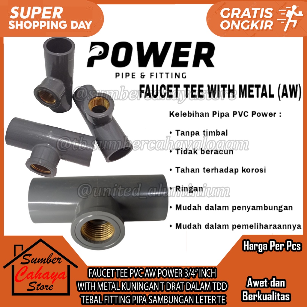 TDD FAUCET TEE PVC AW POWER 3/4" INCH T DRAT DALAM WITH METAL INSERT KUNINGAN TEBAL FITTING PIPA SAM