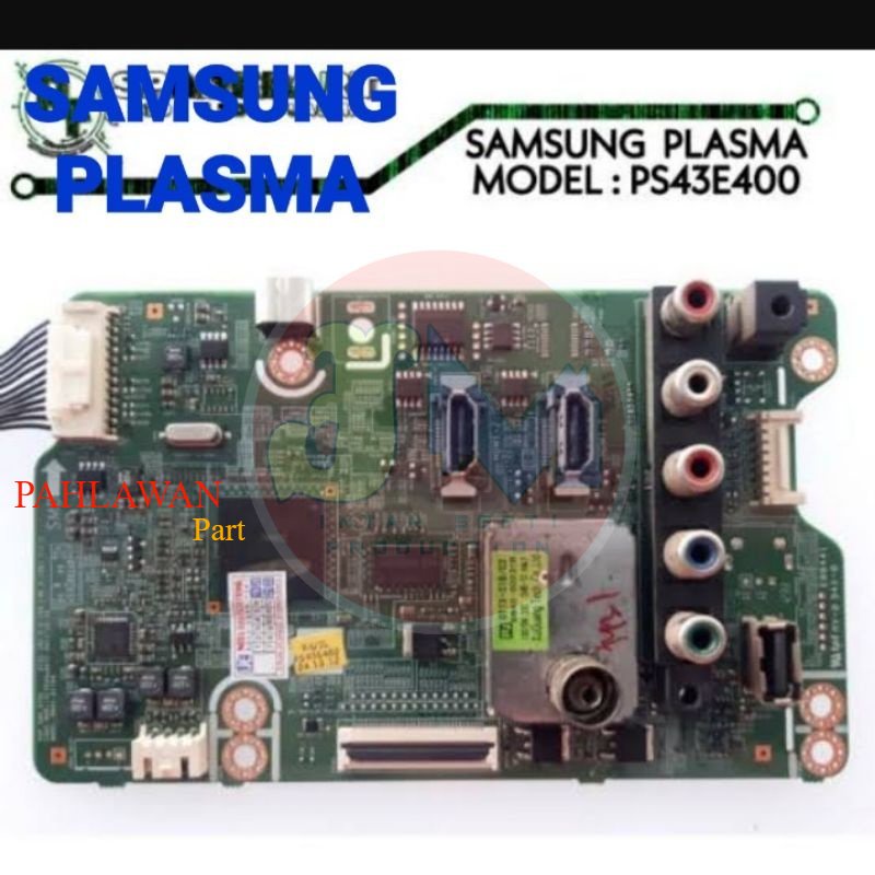 MB - MOBO - MAINBOARD - MOTHERBOARD TV SAMSUNG PLASMA PS43E400 PS 43E400 . .