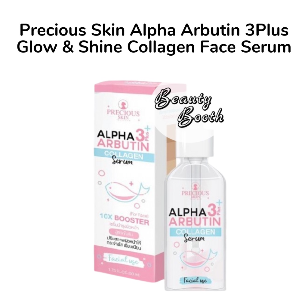 Precious Skin Alpha Arbutin 3Plus Glow &amp; Shine Collagen Face Serum / Serum Pemutih Wajah 50ml