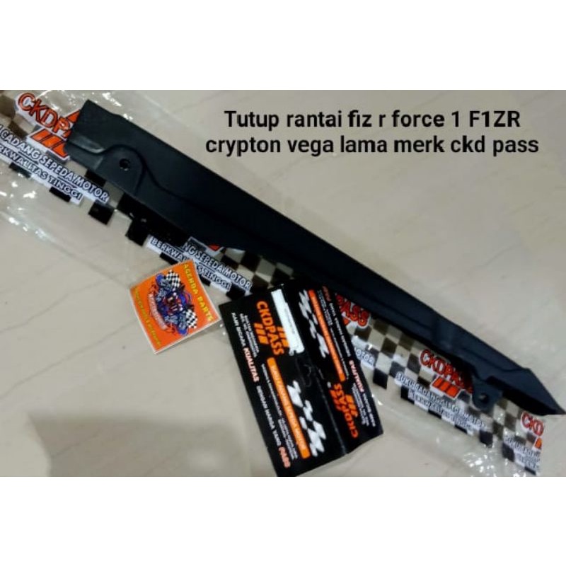 Tutup rantai yamaha fiz r force 1 F1ZR crypton vega lama merk ckd pass