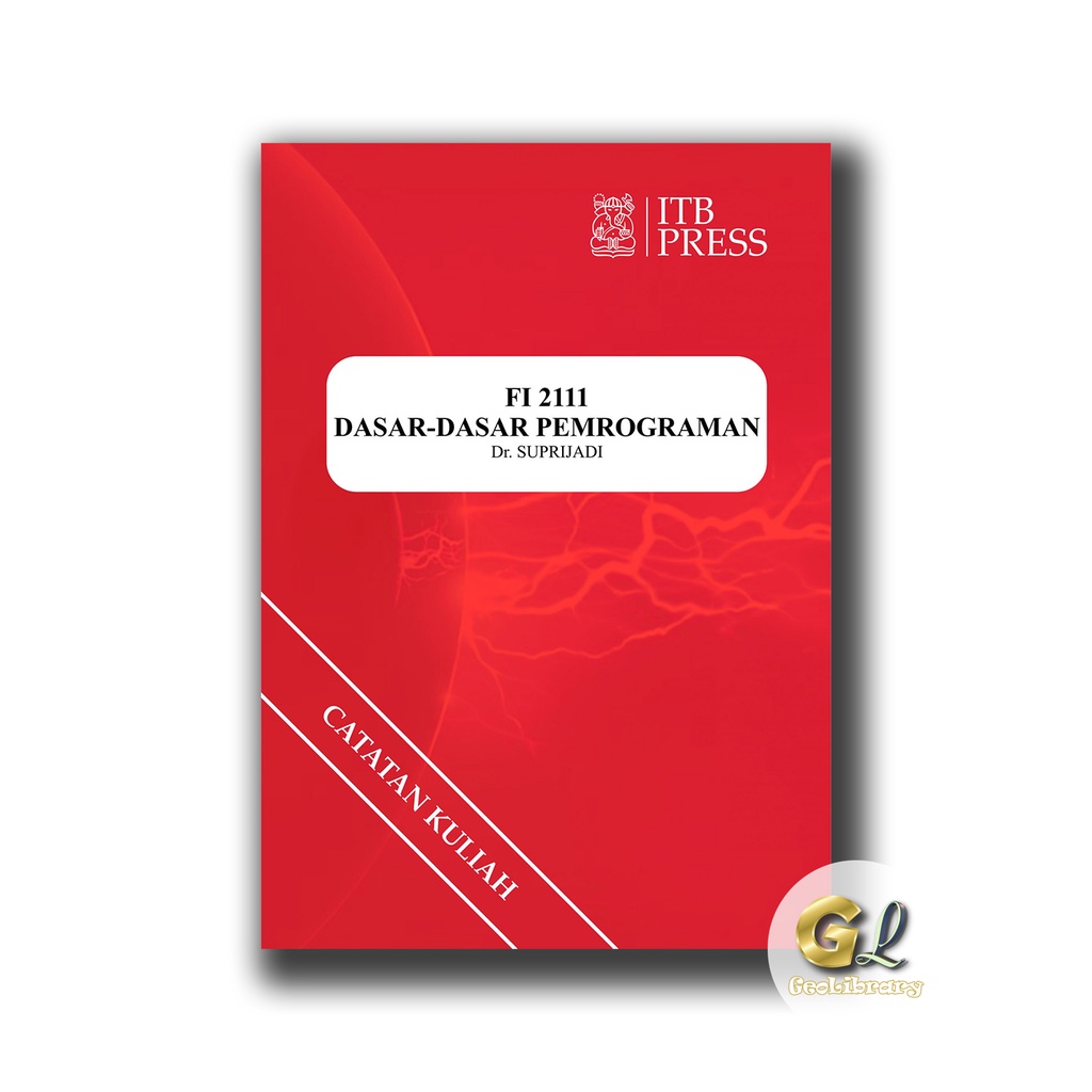 Buku Fisika - DASAR-DASAR PEMROGRAMAN - ITB Press
