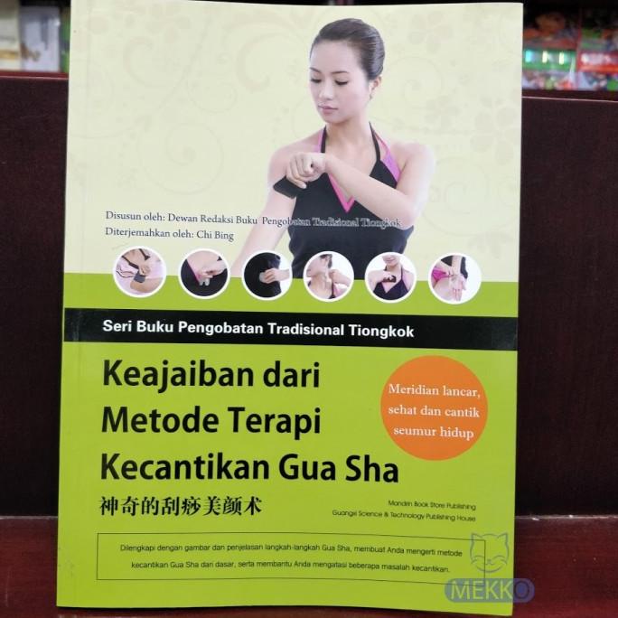 Keajaiban Dari Metode Terapi Kecantikan Gua Sha Mandarin Book Store