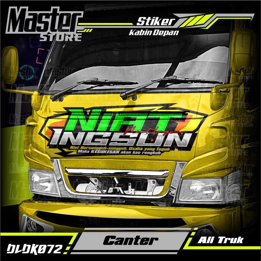 Stiker Decal Kabin Depan NIAT INGSUN Full Laminasi Anti Gores, Anti Pudar All Truk Canter, Ragasa, T