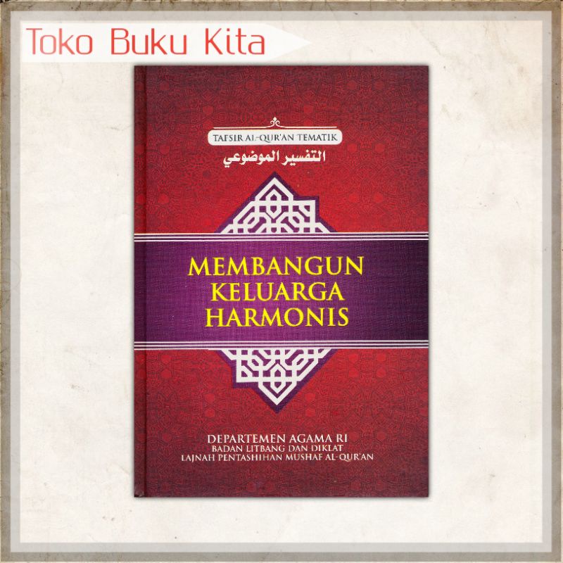 Membangun Keluarga Harmonis - Tafsir Al Quran Tematik