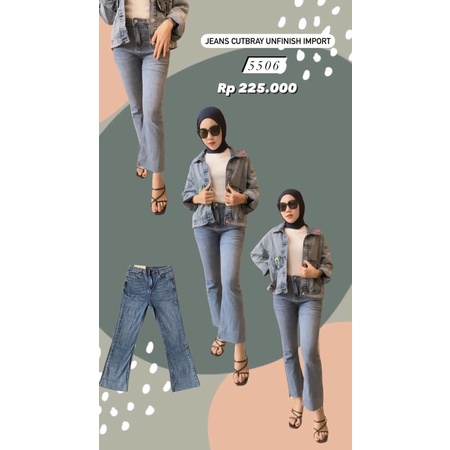 Jeans Cutbray Unfinish Premium Import