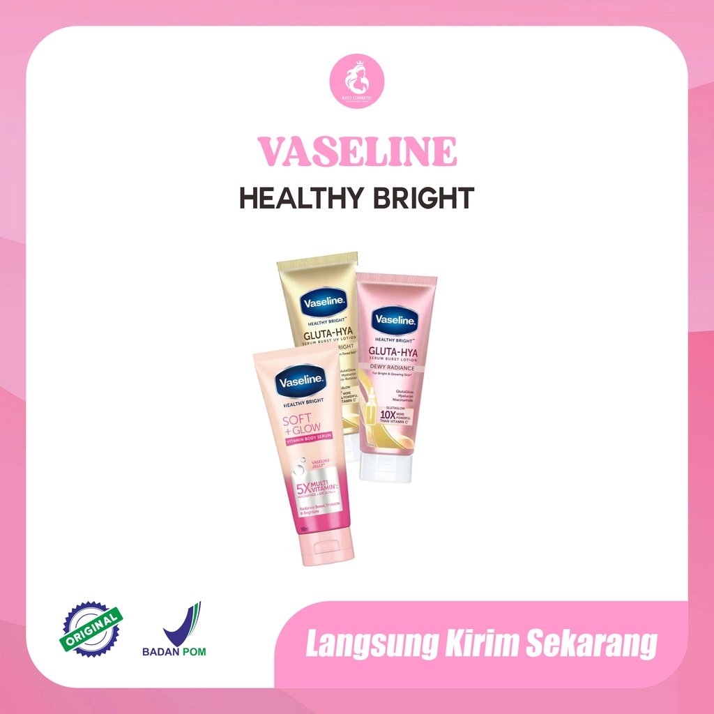 Vaseline Body Serum Healthy Bright Vitamin Soft Glow/GLUTHA HYA 100 mL / 180ml