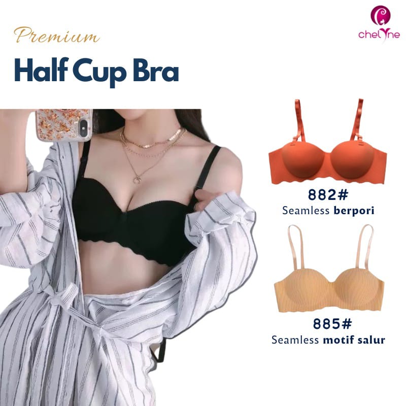 BH Chelyne Seamless Premium Halfcup 882 / 885 Push-Up Bra Tanpa Kawat Penyanggah 34/38