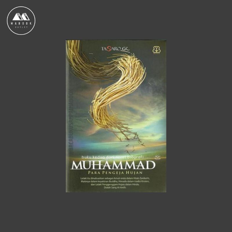 [ORI] Novel Biografi Nabi Muhammad (Buku 2) Para Pengeja Hujan — Tasaro GK