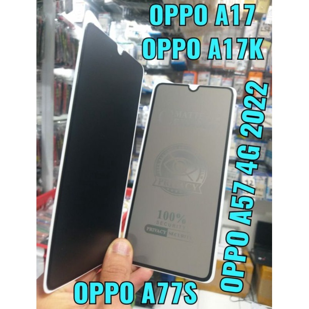 Tg Anti Gores Spy Oppo A17 / Oppo A17K / Oppo A57 4G 2022 / Oppo A77S