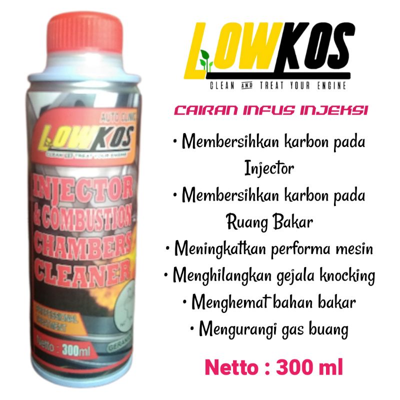 LOWKOS - CAIRAN INFUS INJEKSI 300ML &amp; 500ML INJECTOR CLEANER Pembersih injektor dan ruang bakar mesin untuk semua merk motor dan mobil