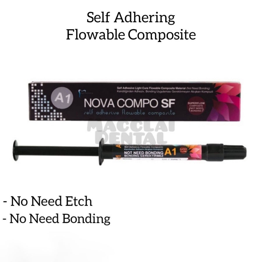 DENTAL COMPOSITE TANPA ETCH BONDING SELF ADHERING FLOWABLE / COMPOSIT LOW SHRINKAGE AKL / KOMPOSITE / KOMPOSIT / BAHAN TAMBAL GIGI SIMILAR DYAD FLOW / NOVA COMPO SF SUPER FLOW