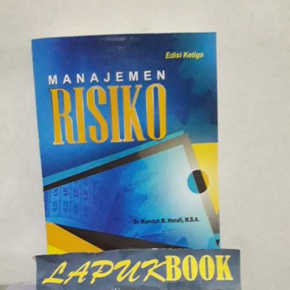 MANAJEMEN RISIKO/ RESIKO Edisi 3..Mamduh Hanafi –SGN.18Oc22ᵀ