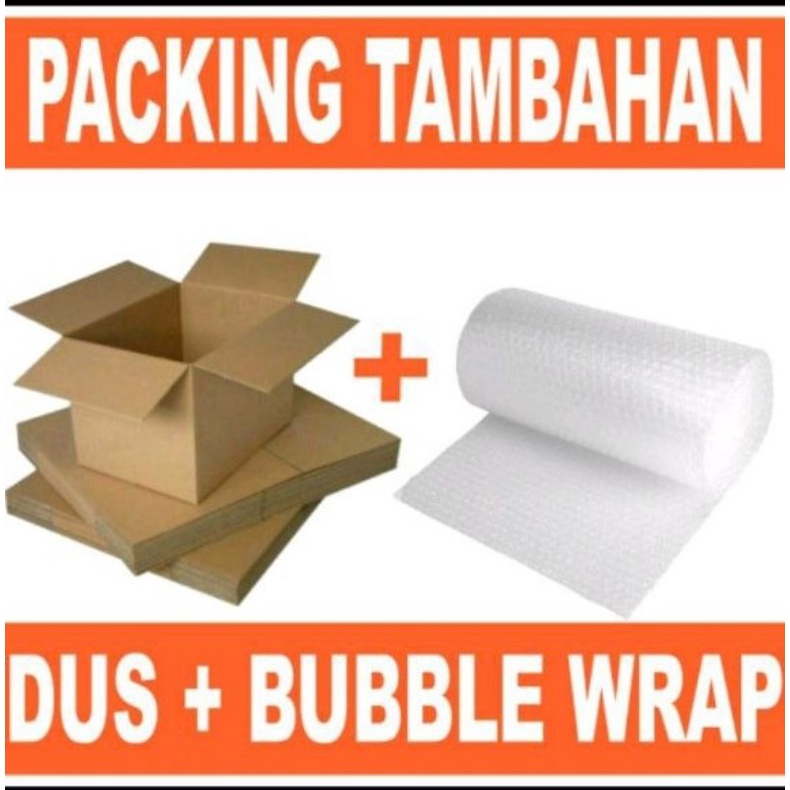 

Kardus atau Bubble wrap tambahan