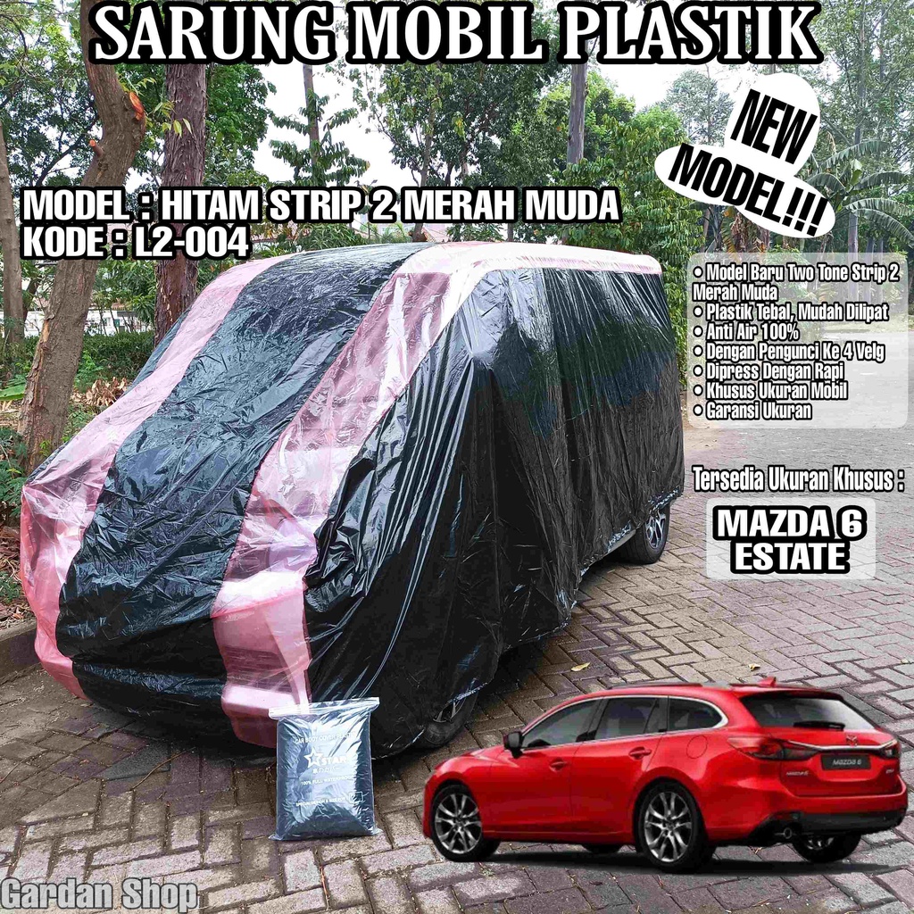 Sarung Mobil Plastik MAZDA 6 ESTATE Hitam Strip 2 Merah Muda Full Anti Air Full Waterproof