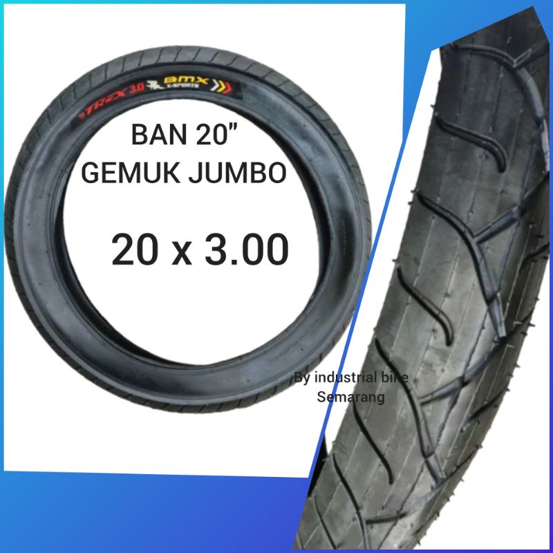 Ban Luar 20 x 3.00 BMX Tire Merk Trex Gemuk Jumbo 20x3.00 / 20x3.0 / 20 inch Nylon Wire