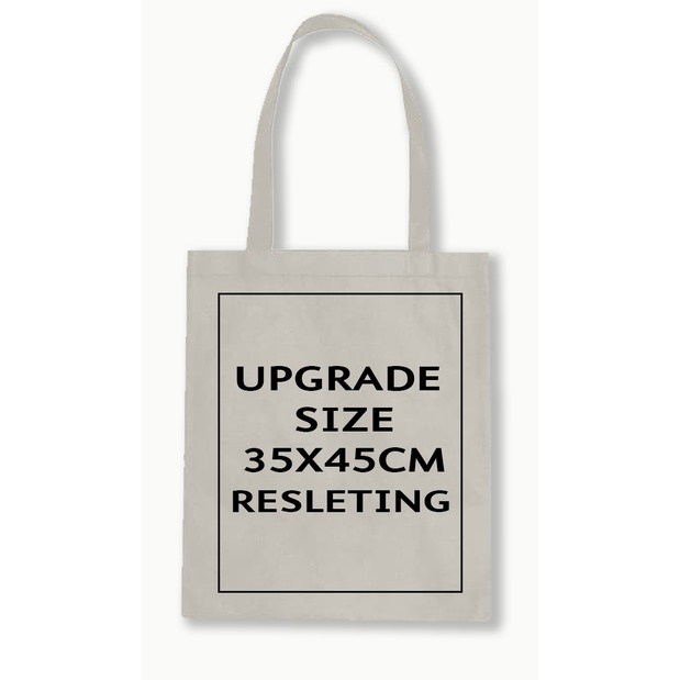 UPGRADE TOTE BAG BIG SIZE (35X45CM) + RESLETING