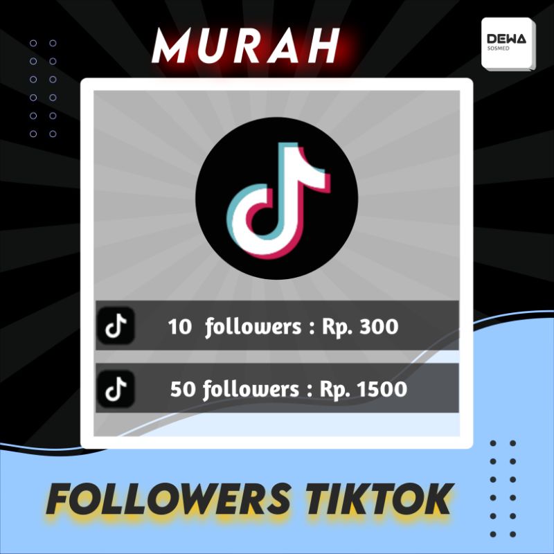 FOLLOWERS TIKTOK MURAH
