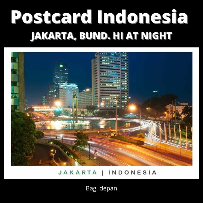 

Segera Miliki Postcard Indonesia - Bundaran Hi At Night - Kualitas Premium Promo