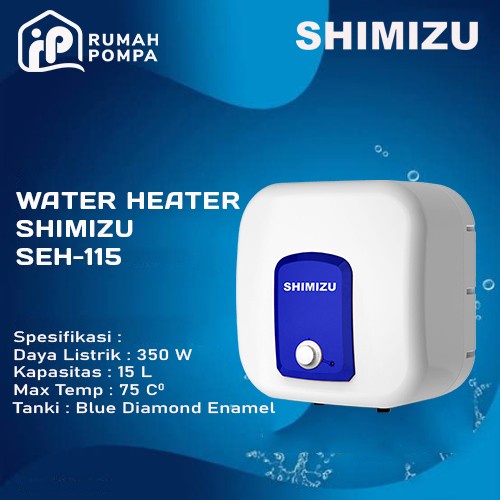 Water Heater Pemanas Air Listrik Water Heater Shimizu Seh-115 - 15 L