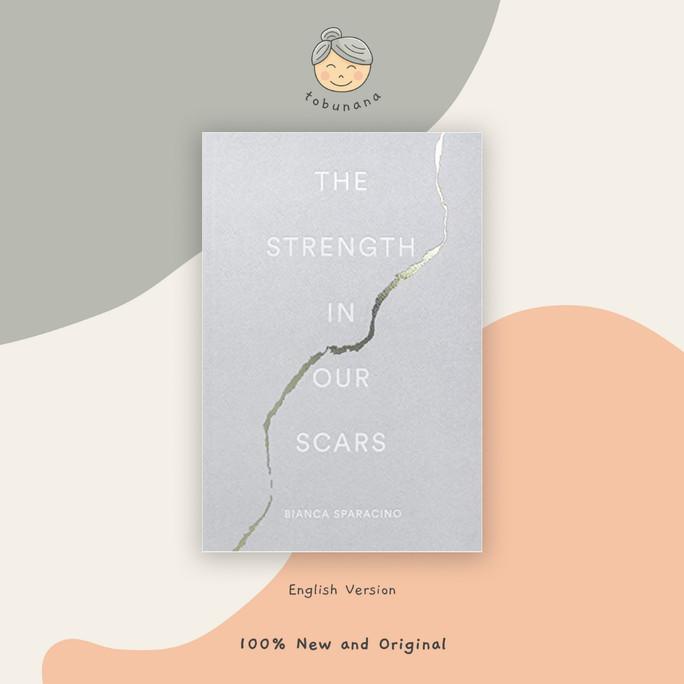 

Promo Buku Import The Strength In Our Scars (Original English Version)