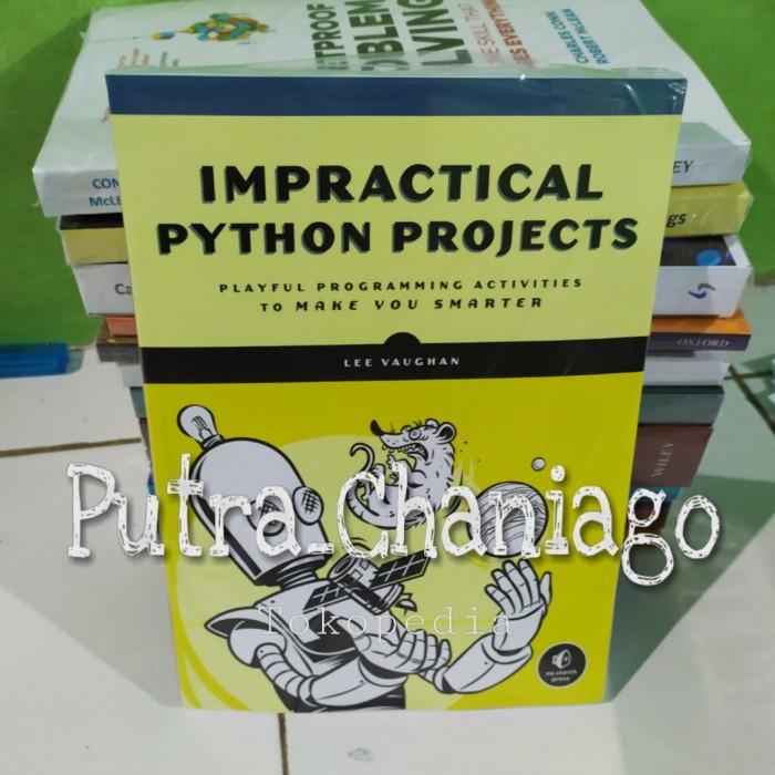 Buku Buku Impractical Python Projects By Lee Vaughn