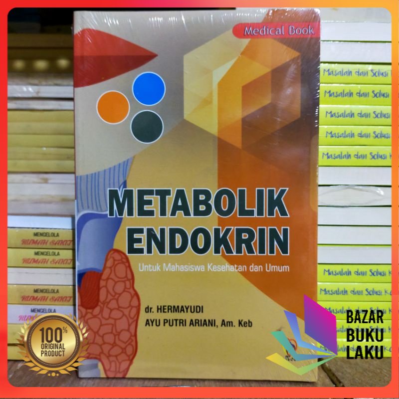 BUMU KEDOKTERAN Metabolik Endokrin Untuk Mahasiswa Kesehatan dan Umum