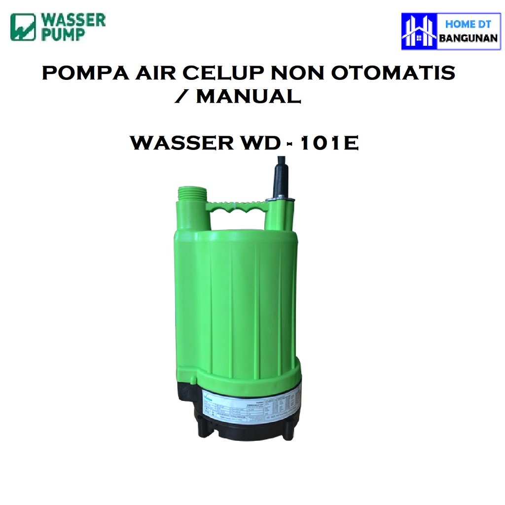 Pompa air celup Non Otomatis Wasser WD-101 E / WD101E / WD 101 E