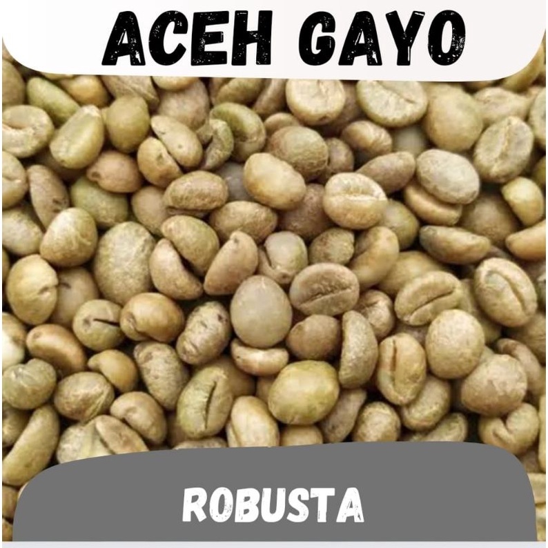 

biji kopi mentah ( greenbean ) Robusta aceh gayo - washed proses