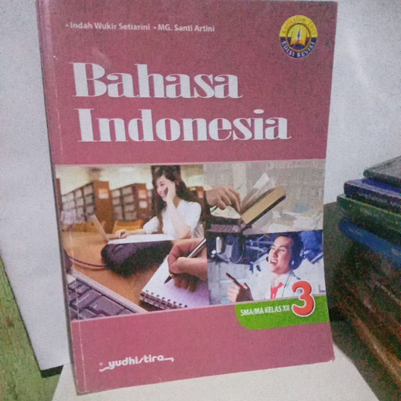 buku bahasa Indonesia kelas 3 SMA karangan indah wukir setiarini