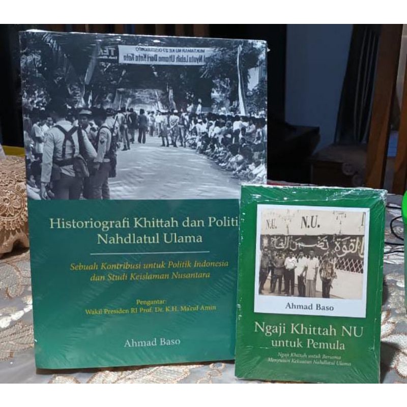 Buku Paket Khittah NU Historiografi dan Politik NU dan Buku Pengantar Ahmad Baso Buku Wajib NU