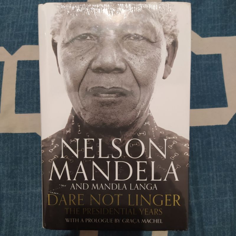 Nelson Mandela Dare not Linger English Edition