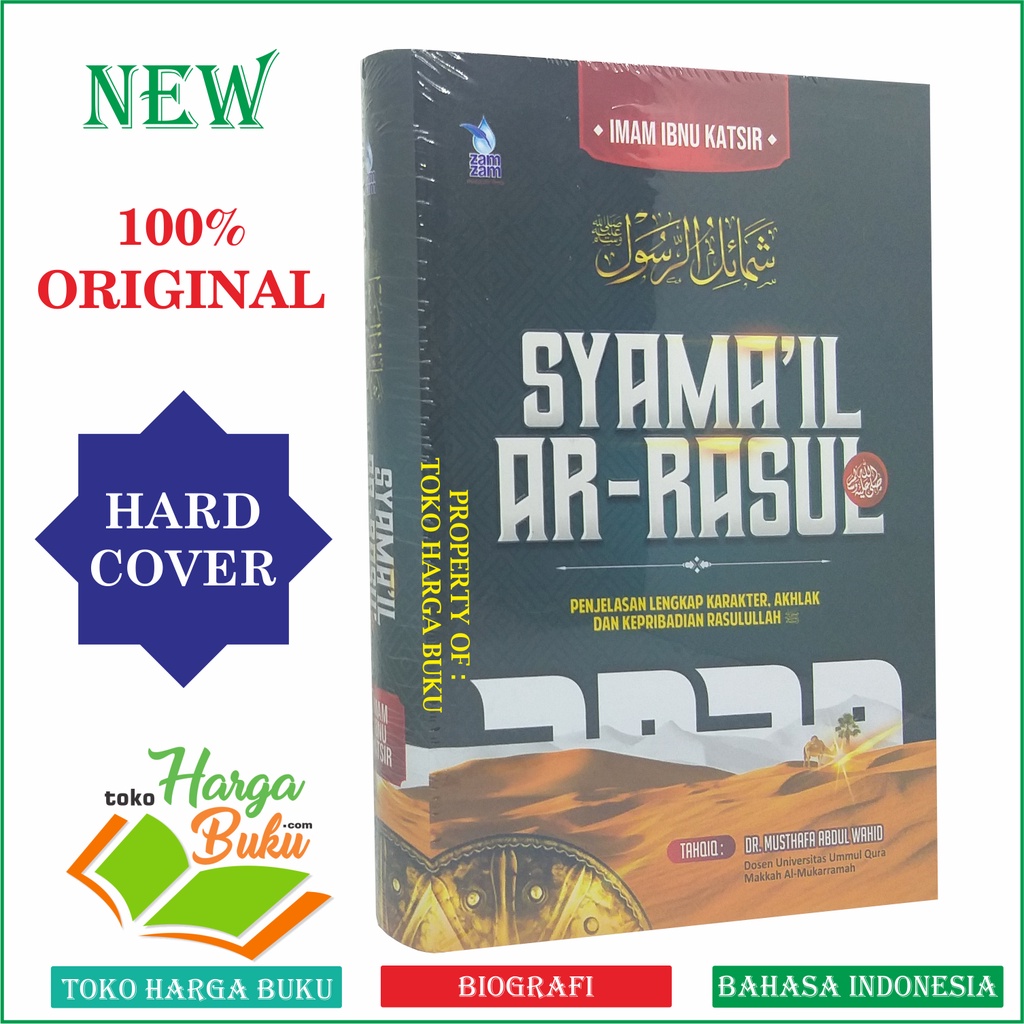 Foto Syamail Ar-Rasul Penjelasan Lengkap Karakter Akhlak Dan Kepribadian Rasulullah Syarah Syamail Ar Rasul Nabi Muhammad Penerbit Zamzam