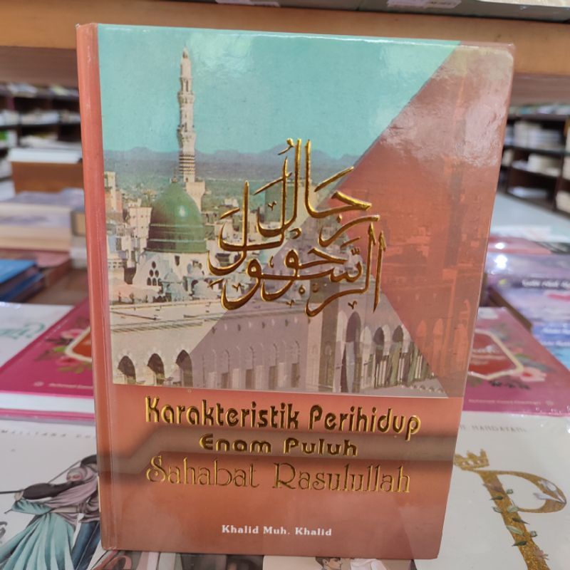 Karakteristik Perihidup 60 Sahabat Rasulullah