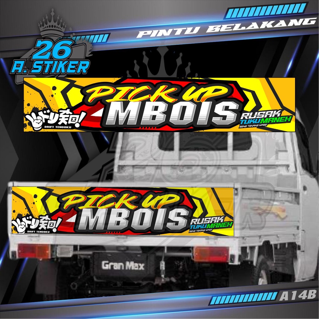 Stikeri Pintu Bak Belakang PICK UP MBOIS. Pick Up Grandmax, L300, Futura, New Carry , All Pick Up Cu