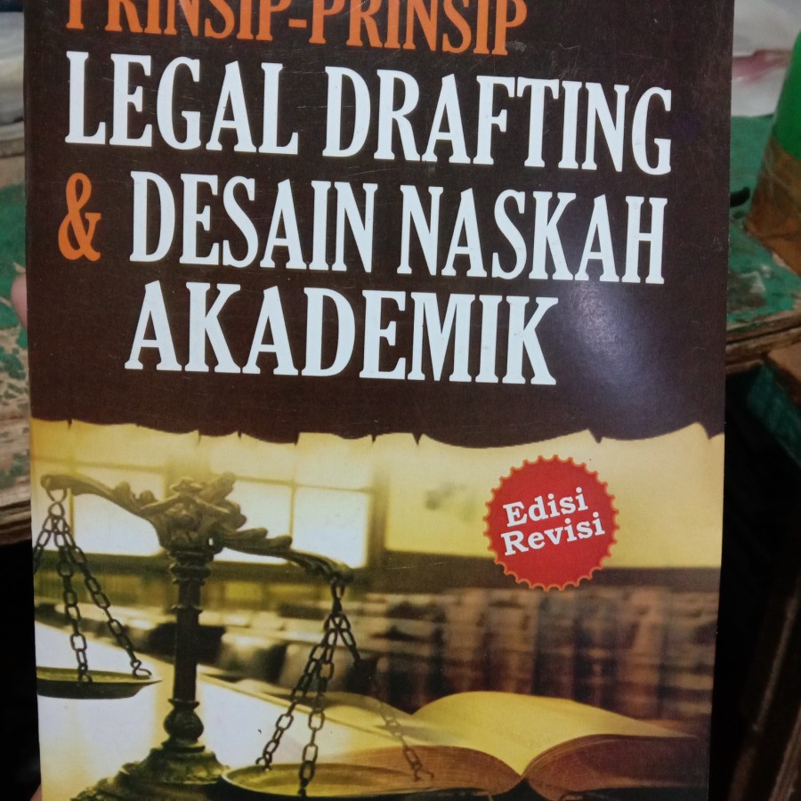 Jual Prinsip Prinsip Legal Drafting & Desain Naskah Akademik by B